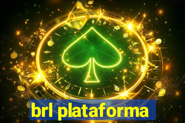 brl plataforma